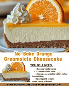No-Bake Orange Creamsicle Cheesecake is creamy, citrusy, and utterly nostalgic—the perfect dessert to brighten any day!