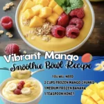 recipe for the Vibrant Mango Smoothie Bowl :