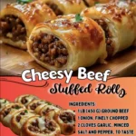 Cheesy Beef Stuffed Rolls Ingredients: